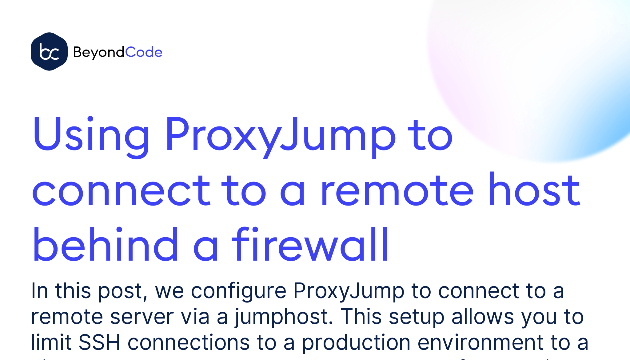 Using ProxyJump to connect to a remote host behind a firewall Beyond Code